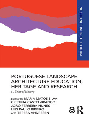 cover image of Portuguese Landscape Architecture Education, Heritage and Research